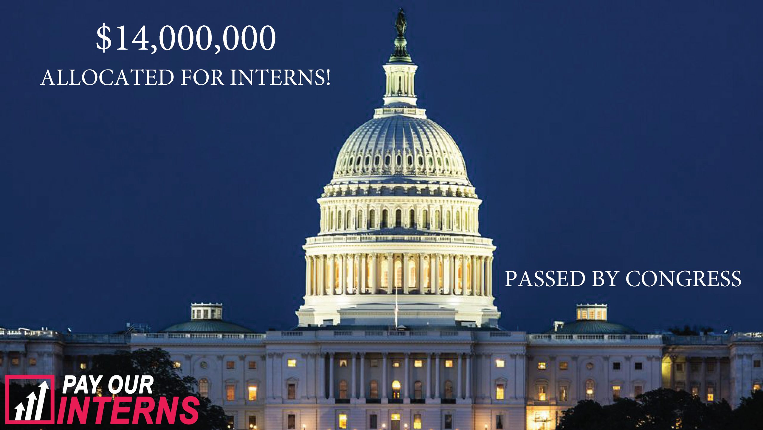 VICTORY! House and Senate Approve $14 Million in Funding to Pay Interns