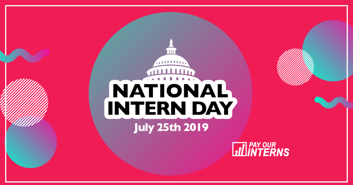 Pay Our Interns Announces National Intern Day Celebration